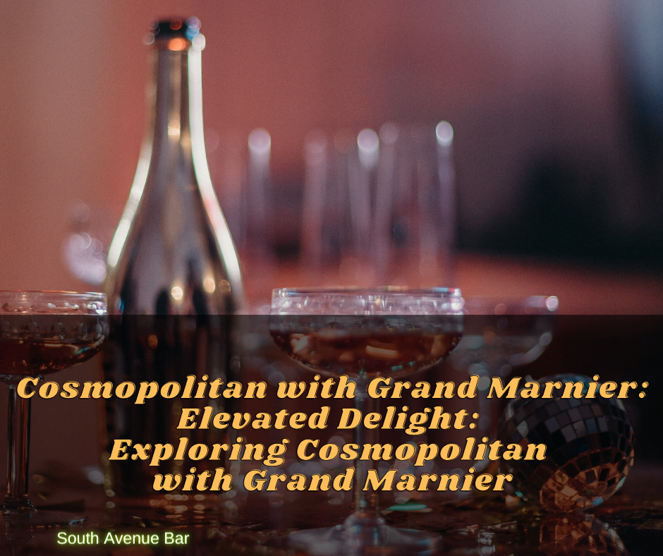 Cosmopolitan with Grand Marnier