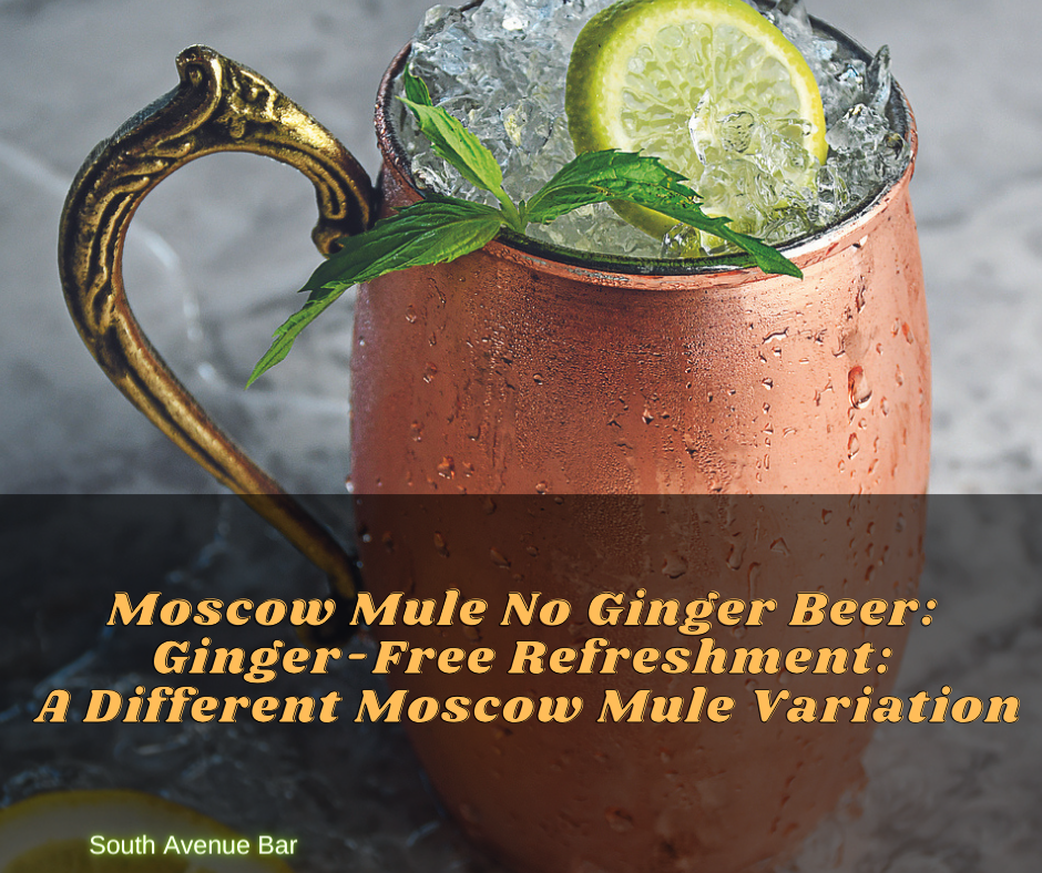 Moscow Mule No Ginger Beer