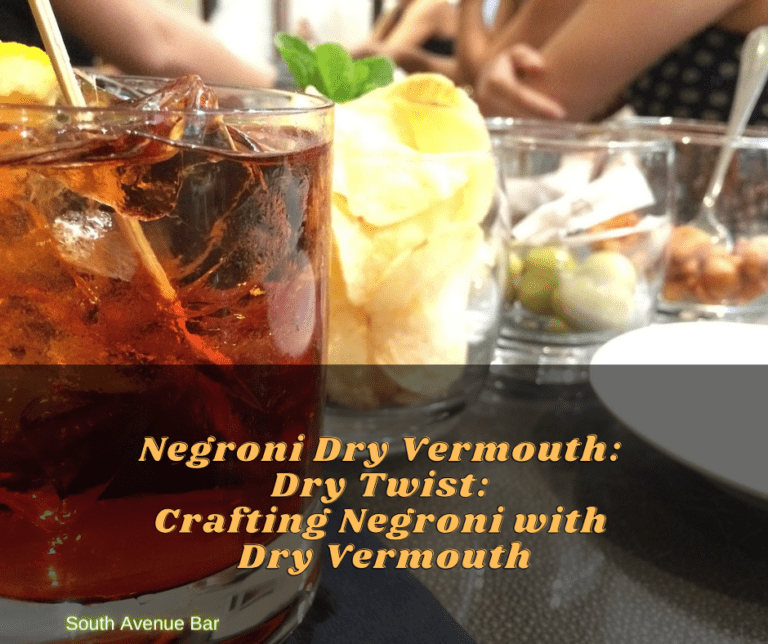 Negroni Dry Vermouth: Dry Twist: Crafting Negroni with Dry Vermouth