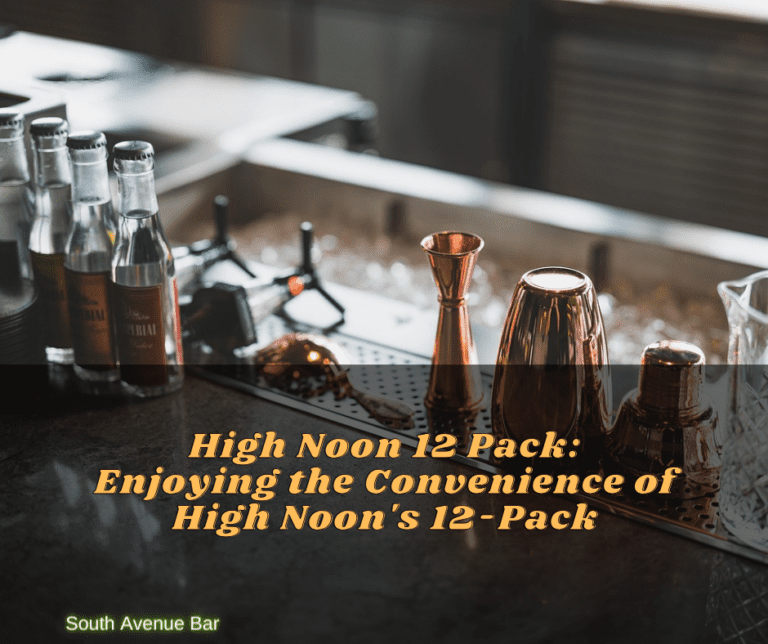 High Noon 12 Pack: Enjoying the Convenience of High Noon’s 12-Pack