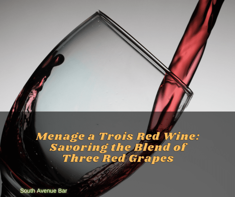 Menage a Trois Red Wine: Savoring the Blend of Three Red Grapes
