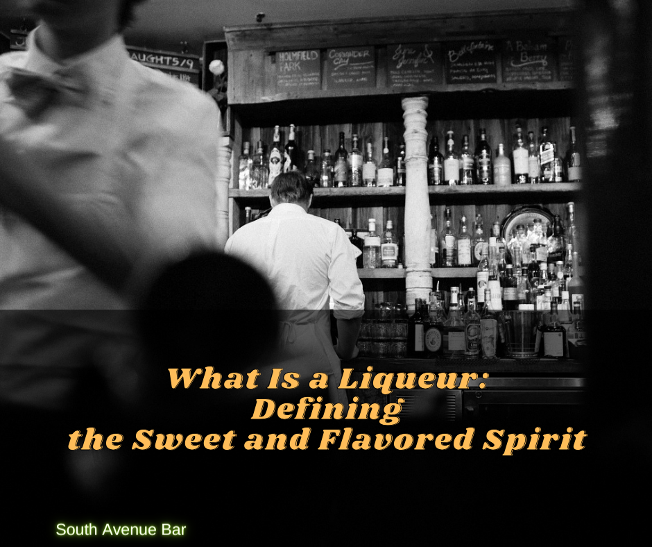 What Is a Liqueur